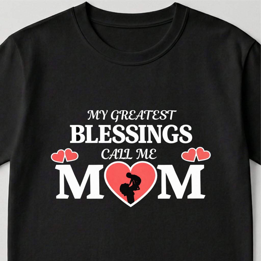 Greatest Blessings, Mom - round neck T-Shirt