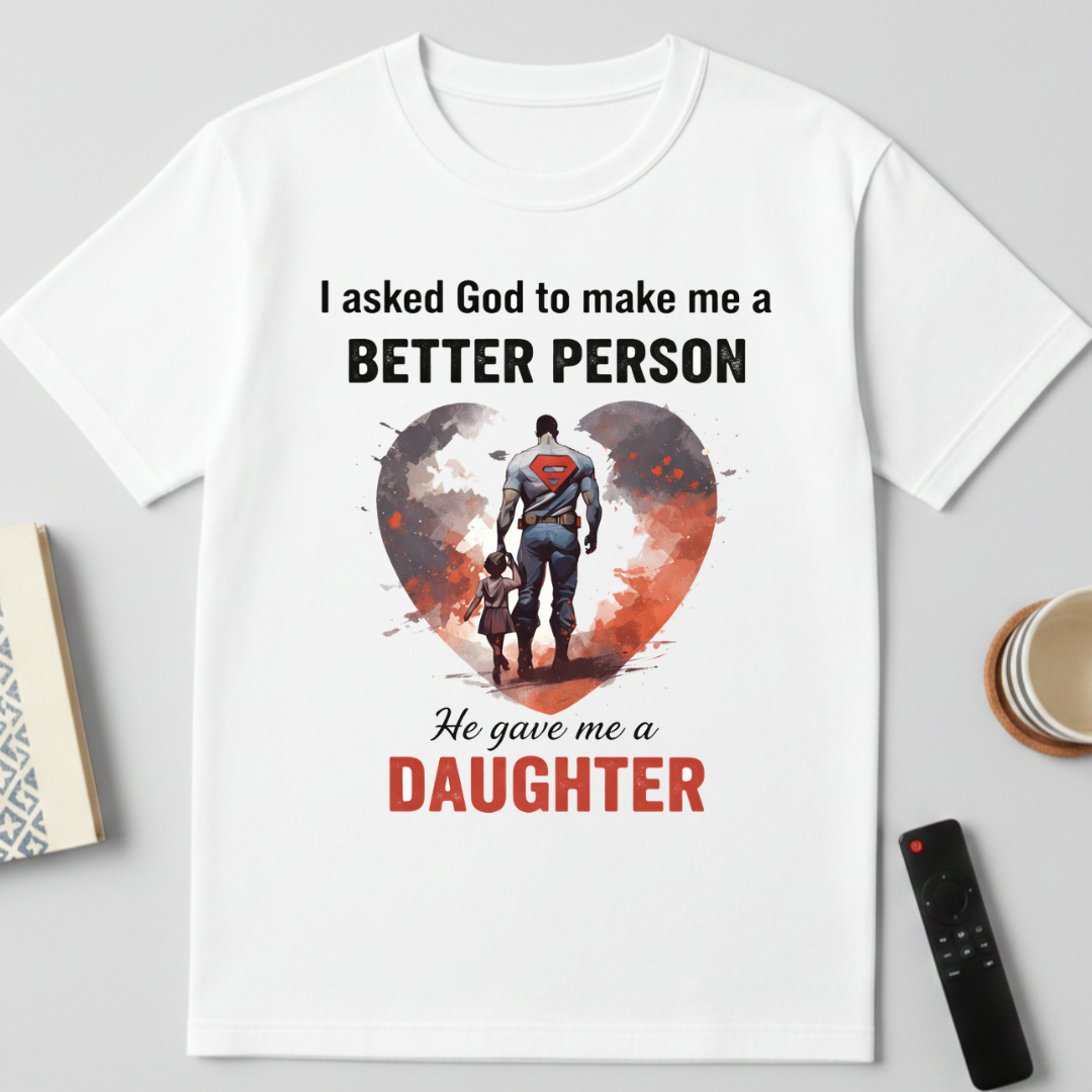 God sent daughter - round neck T-Shirt
