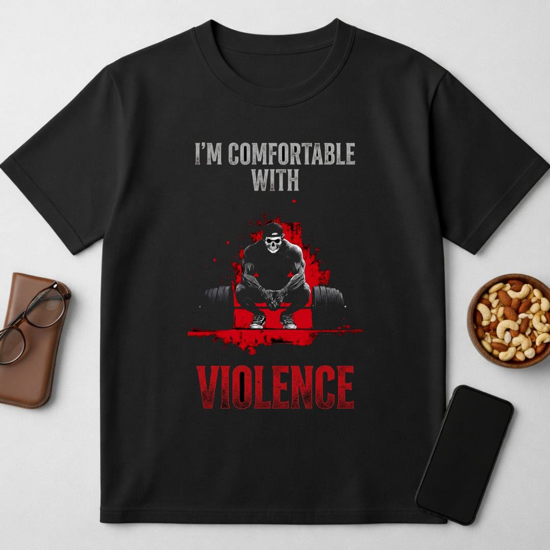 Comfortable with Violence - round neck T-Shirt
